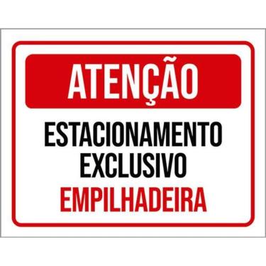 Imagem de Kit 3 Placas Atenção Estacionamento Exclusivo Empilhadeira