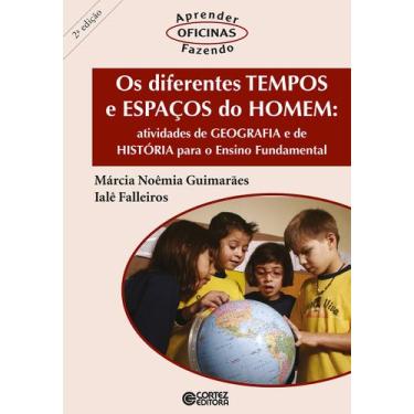 Imagem de Livro - Os diferentes tempos e espaços do homem