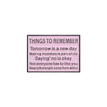 Imagem de Brooch Things to Remember Motivational Quote Lapel Pin - Yiweisai
