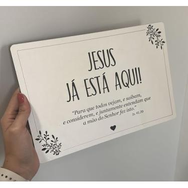 Imagem de Placa decorativa/casamento JESUS ESTÁ AQUI - MDF branco, 30x20