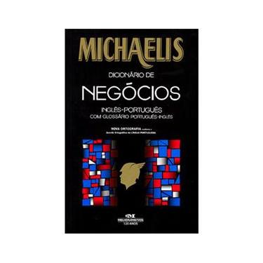 Imagem de Michaelis - Dicionário de Negócios: Inglês-Português Com Glossário Potuguês-Inglês  
