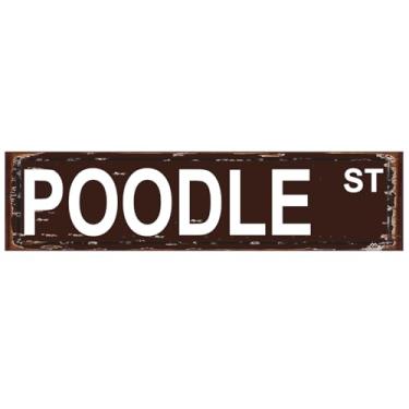Imagem de Placa de metal Poodle ST Metal Tin Drive Way Road Street Man Cave Wall Decor Sign for Home Patio Garden Bar Farm House Garage Brown 40 x 10 cm