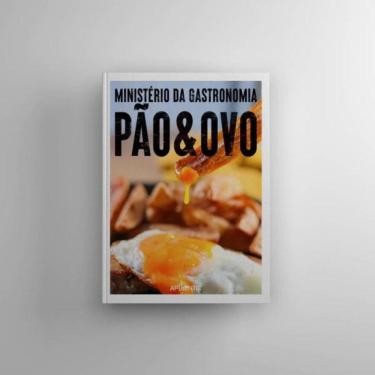 Imagem de Ministério Da Gastronomia: Pão & Ovo