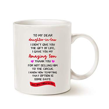 Imagem de Presentes engraçados MAUAG para a filha na lei, para minha querida filha-em-lei eu não lhe dei o presente da vida que eu lhe dei meu filho incrível. Caneca de café Love Your Mother-in-Lei, branca 325 ml