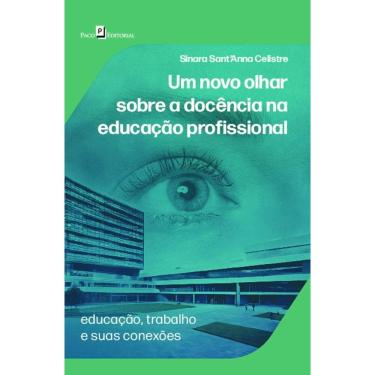 Imagem de Um novo olhar sobre a docência na educação profissional