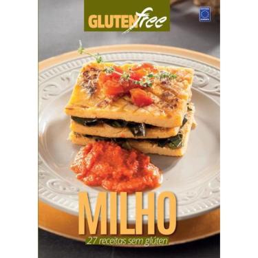 Imagem de Glúten Free 9 - Milho: 27 Receitas Sem Glúten