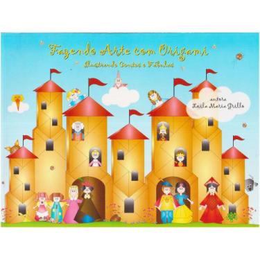 Imagem de Livro Fazendo Arte com Origami Ilustrando Contos e Fábulas - Melhorame