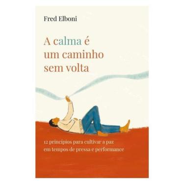 Imagem de A Calma É Um Caminho Sem Volta