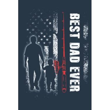Imagem de Best Dad Ever Vintage Fishing Father and Son Fisherman: Study Notebook, 6 x 9 inches, 120 pages