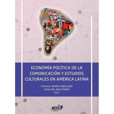 Imagem de Economía política de la comunicación y estudios culturales en América Latina - Espanhol