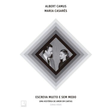 Imagem de Escreva Muito e Sem Medo - Uma História de Amor Em Cartas (1944-1959)