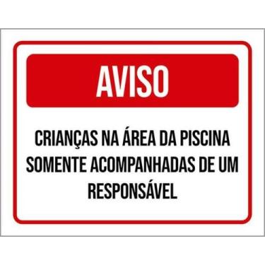 Imagem de Kit 10 Placas Aviso Crianças Área Piscina Acompanhadas 27X35 - Sinaliz