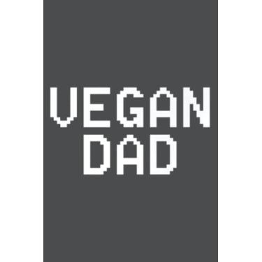 Imagem de Vegan Dad 8 Bit Father Cute Funny Animal Lover: - Notebook Planner, moderate size 6x9 inch, Daily Organizer, 120 Pages