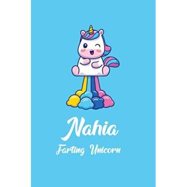 Imagem de Nahia : Cute Farting Unicorn Journal: Notebook With Name On Front Cover, 120 pages College Ruled Notebook Journal & Diary for Writing & Note Taking ... Personalized Notebooks For Girls And Women)