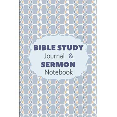 Imagem de Bible Study Journal & Sermon Notebook: Worship Notebook To Write And Reflect On God’s Word, Blue Pattern Cover 6x9 Inches, 130 Pages, Lovely Religious Gift