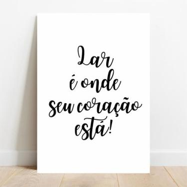 Imagem de Placa Decorativa Lar é Onde Seu Coração Está - TaColado, 20x30cm