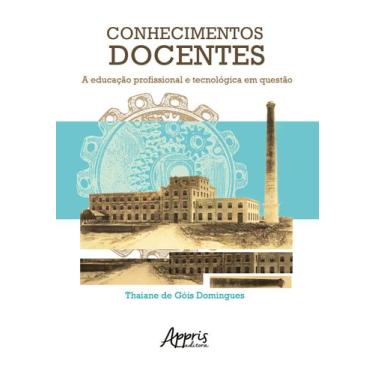 Imagem de Livro - Conhecimentos docentes: a educação profissional e tecnológica 