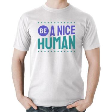 Imagem de Camiseta Algodão Be A Nice Human  - Foca na Moda, Branco, M