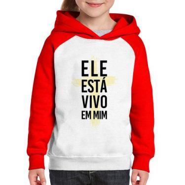 Imagem de Moletom Infantil Ele está vivo em mim - Foca na Moda, Branco, Vermelho