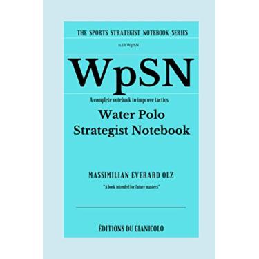 Imagem de WpSN The Water polo Strategist Notebook (The Sports Strategist Notebook Series)