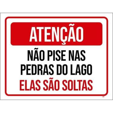 Imagem de Placa Acm Não Pise Nas Pedras Lago São Soltas 18X23 - Sinalizo