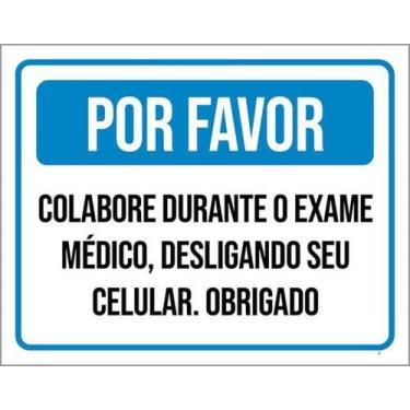 Imagem de Kit 5 Placas Por Favor Colebora Durante Exame Médico 27X35 - Sinalizo