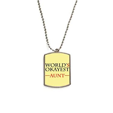 Imagem de DIYthinker Colar com pingente de identificação de cachorro World's Okayest Aunt Best Citação em aço inoxidável