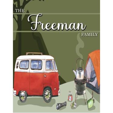 Imagem de The Freeman Family Camping Journal And RV Travel Logbook: Personalized Travel Notebook to Record and Remember Adventures with My Beloved Family