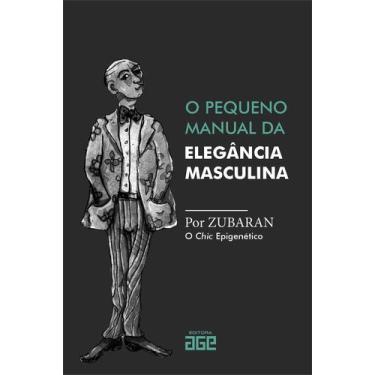 Imagem de O pequeno manual da elegância masculina - Editora Age