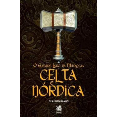Imagem de Livro - O Grande Livro da Mitologia Celta e Nórdica