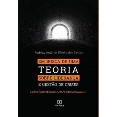Imagem de Em busca de uma Teoria sobre Liderança e Gestão de Crises-Português