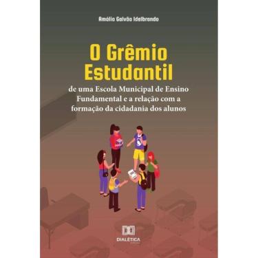 Imagem de O Grêmio Estudantil de uma Escola Municipal de Ensino Fundamental e a relação com a formação da cida