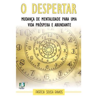 Imagem de O despertar - Mudança de mentalidade para uma vida próspera e abundante