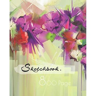 Imagem de Sketchbook 800 Page: Notebook journal for drawing, painting, sketching, writing, doodling for kids, men, women, adults and artist. 800 pages 8 x 10. ... Cover design Abstract art, flower painting.