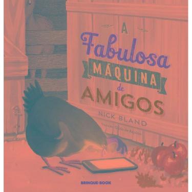 Imagem de a Fabulosa Máquina De Amigos