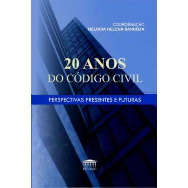 Imagem de 20 Anos Do Código Civil - Perspectivas Presentes E Futuras - EDITORA P