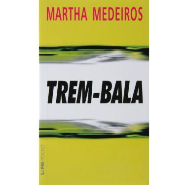 Imagem de Livro - L&PM Pocket - Trem-Bala - Martha Medeiros