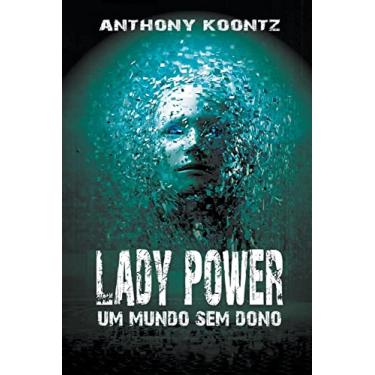 Imagem de Lady Power - Um Mundo sem Dono