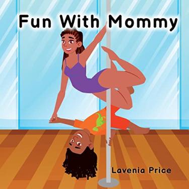 Imagem de Fun with Mommy: Pole Dance Fun and Fitness with Kids