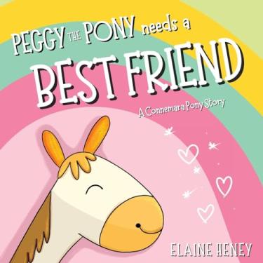 Imagem de Peggy the Pony Needs a Best Friend A Connemara Pony Story: 2