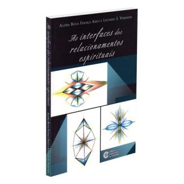 Imagem de As Interfaces dos Relacionamentos Espirituais - ESPERANCA E CARIDADE