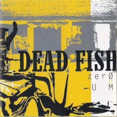 Imagem de Cd Dead Fish  Zero E Um - Deck