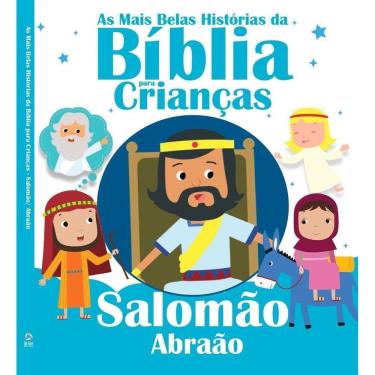 Imagem de As Mais Belas Histórias Da Bíblia Para Crianças - Salomão e Abraão