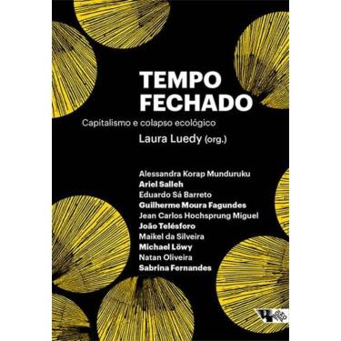 Imagem de Livro - Tempo Fechado: Capitalismo e Colapso Ecológico, por Vários Autores - Editora Boitempo