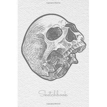 Imagem de Sketchbook: Blank white pages with drawing of skull cover for painting, drawing, writing, sketching and doodling, wide papers 6 x 9 in, 120 pages (Skull vol.09).