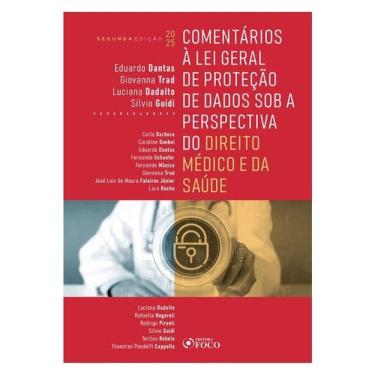 Imagem de Comentários À Lei Geral De Proteção De Dados Sob A Perspectiva Do Direito Médico E Da Saúde - 2ª Ed
