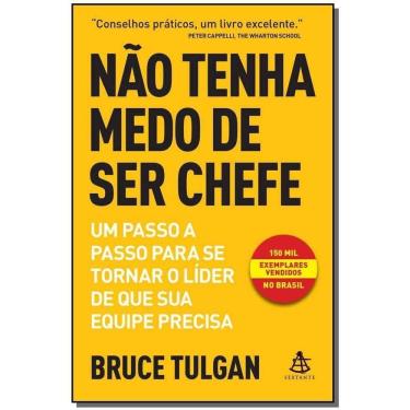Imagem de Não Tenha Medo de Ser Chefe