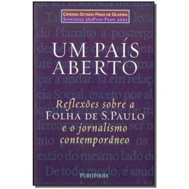 Imagem de Um País Aberto - Reflexões sobre a Folha de S.paulo e o Jornalismo Con