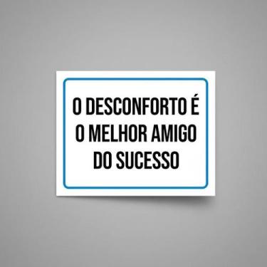 Imagem de Placa Acm Desconforto Melhor Amigo Sucesso 18X23 - Sinalizo