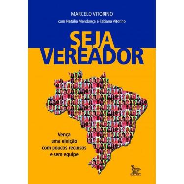 Imagem de Seja vereador: Vença uma eleição com poucos recursos e sem equipe